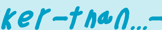 Thicker-Than...-Italic.otf类型，T字母英文