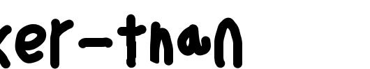 Thicker-Than....otf类型，T字母英文
