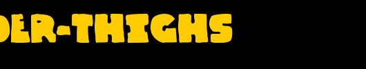 Thunder-Thighs.ttf类型，T字母英文