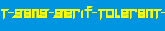 Tolerant-Sans-Serif-Tolerant-2-Regular.ttf类型，T字母英文