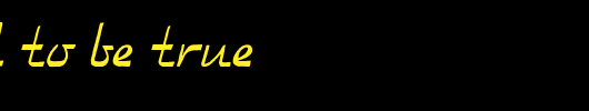 Too-Good-To-Be-True.ttf类型，T字母英文