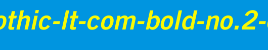 Trade-Gothic-LT-Com-Bold-No.2-Oblique.ttf类型，T字母英文
