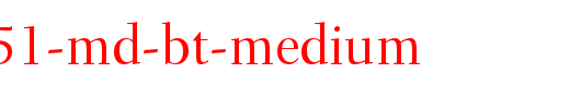 Transit551-Md-BT-Medium.ttf类型，T字母英文