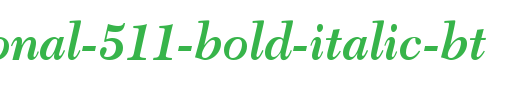 Transitional-511-Bold-Italic-BT.ttf类型，T字母英文