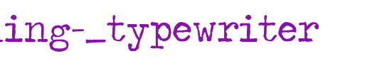 Traveling-_Typewriter.ttf类型，T字母英文