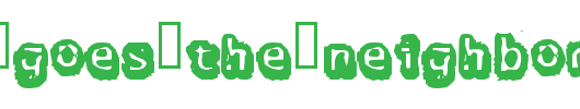 there-goes-the-neighborhood.ttf类型，T字母英文