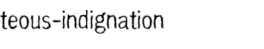 with-righteous-indignation_英文字体