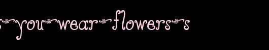 Austie-Bost-You-Wear-Flowers-S