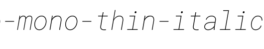 Roboto-Mono-Thin-Italic.ttf 好看的英文字体