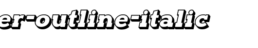 Typoster-Outline-Italic.otf类型，T字母英文